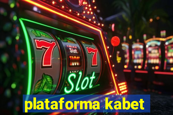 plataforma kabet